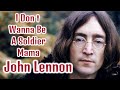John Lennon - I Don t Wanna Be A Soldier Mama