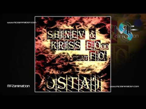 Kriss E'ooo & Shinev ft  F o    Оста'й