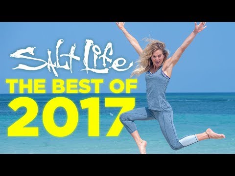 Best of 2017 | Salt Life