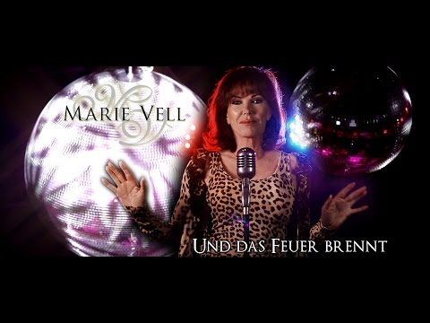 Marie Vell - Und das Feuer brennt (Offizielles Video) (Herz7/7us)