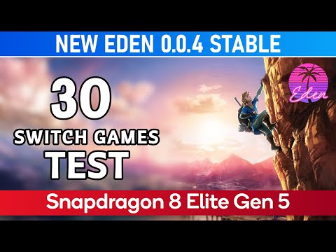 30 Switch Games Test on NEW EDEN 0.0.4 STABLE (Snapdragon 8 Elite Gen 5) IQOO 15