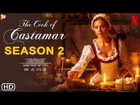 The Cook of Castamar Season 2 Teaser | Netflix | Clara and Diego, Release Date, Predictions, Update, thumbnail