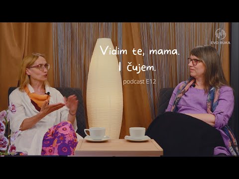 Vidim te mama Jasmina Milićević Evo ruka podcast E12