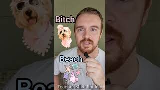 Pronounce "bitch" and "beach" (the only difference is the i sound and the ee sound)