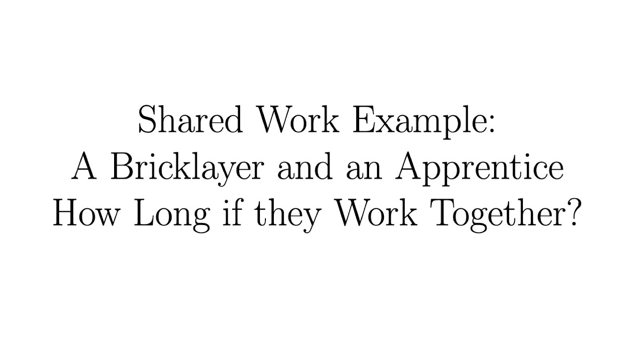 Shared Work: A Bricklayer and an Apprentice