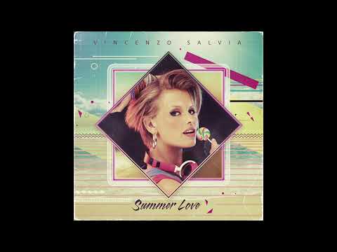 Vincenzo Salvia - Summer Love (feat. Chrissy Valentine)