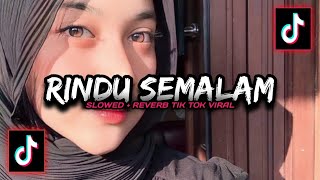 Download lagu Dj Rindu Semalam - Slowed   Reverb🎧 mp3