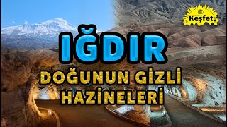 Doğu’nun Gizli Hazineleri | Iğdır Gezi Rehberi