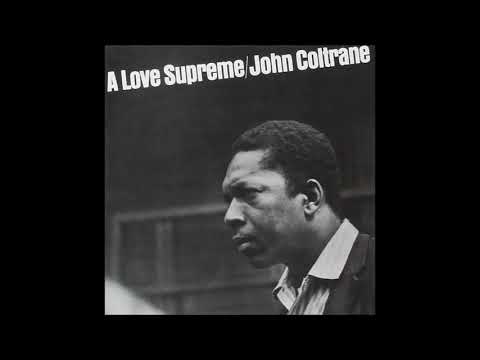 John Coltrane - A Love Supreme (1965) (Full Album)