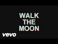 WALK THE MOON - Lisa Baby 