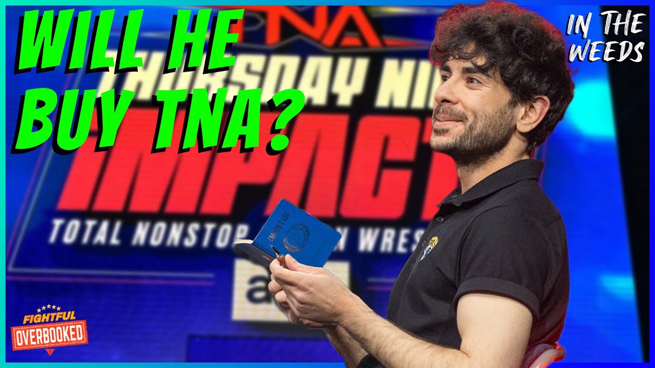 Tony Khan Not Paying $40 Million For TNA | In The Weeds 6/26/26