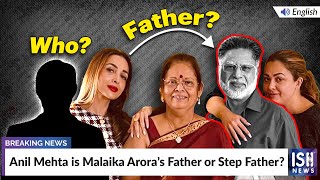 Anil Mehta is Malaika Arora’s Father or Step Father?