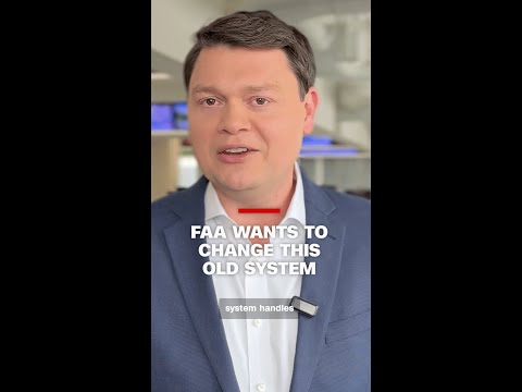 FAA wants to change this old system