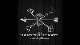 The Hangdog Hearts - Ground Is Shaking