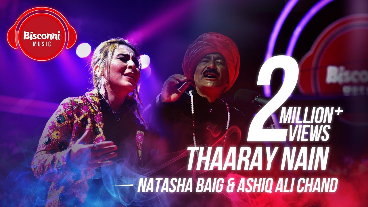 Thaaray Nain Lyrics | Bisconni Music | Ashiq Ali Chand, Natasha Baig
