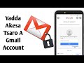 Yadda Akesa Tsaro A Gmail Account (Hacking)