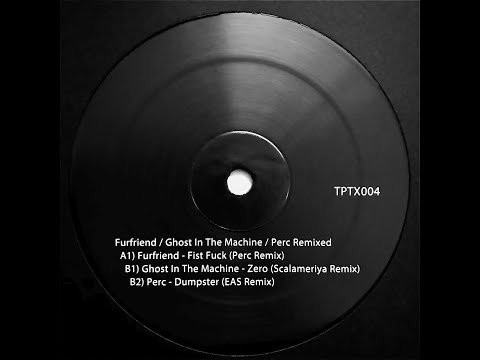 Furfriend - Fist Fuck (Perc Remix) - Perc Trax