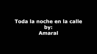 Toda la noche en la calle Amaral - Letra
