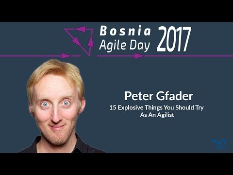 BA Day 2017 Keynote: Peter Gfader - 15 Explosive Things You Should Try As An Agilist