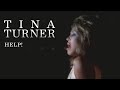 Tina Turner - Help (Official Music Video)