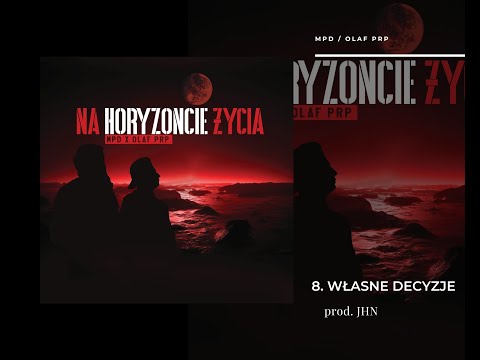 MPD / OLAF PRP - WŁASNE DECYZJE prod. JHN