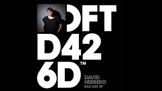 David Herrero 'I Like That Feel'