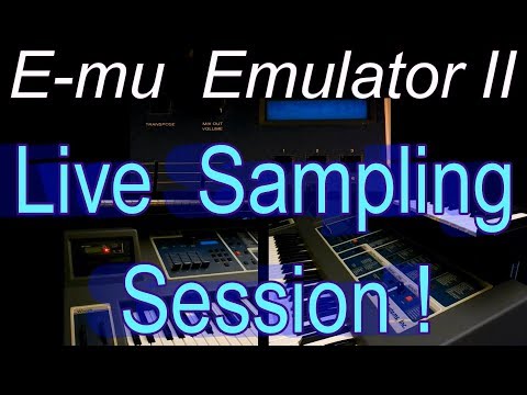 EMU EMULATOR II Sampling in real time...Back to the 80's  !