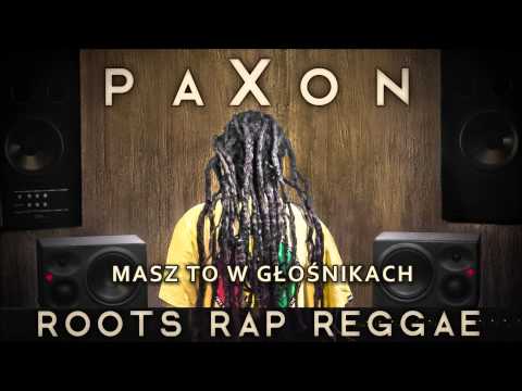 paXon - Masz To W Głośnikach [Audio]