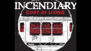 Incendiary - Deed Before Creed