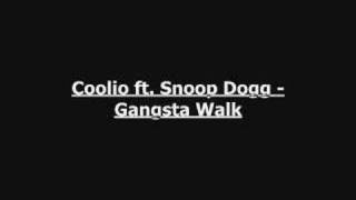 Coolio ft. Snoop Dogg - Gangsta Walk