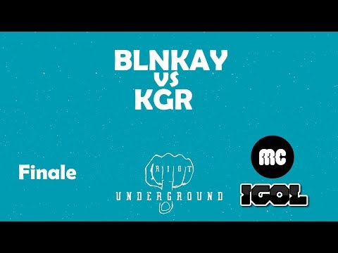 Blnkay vs Kgr (Finale) Riot Battle Tappa 4