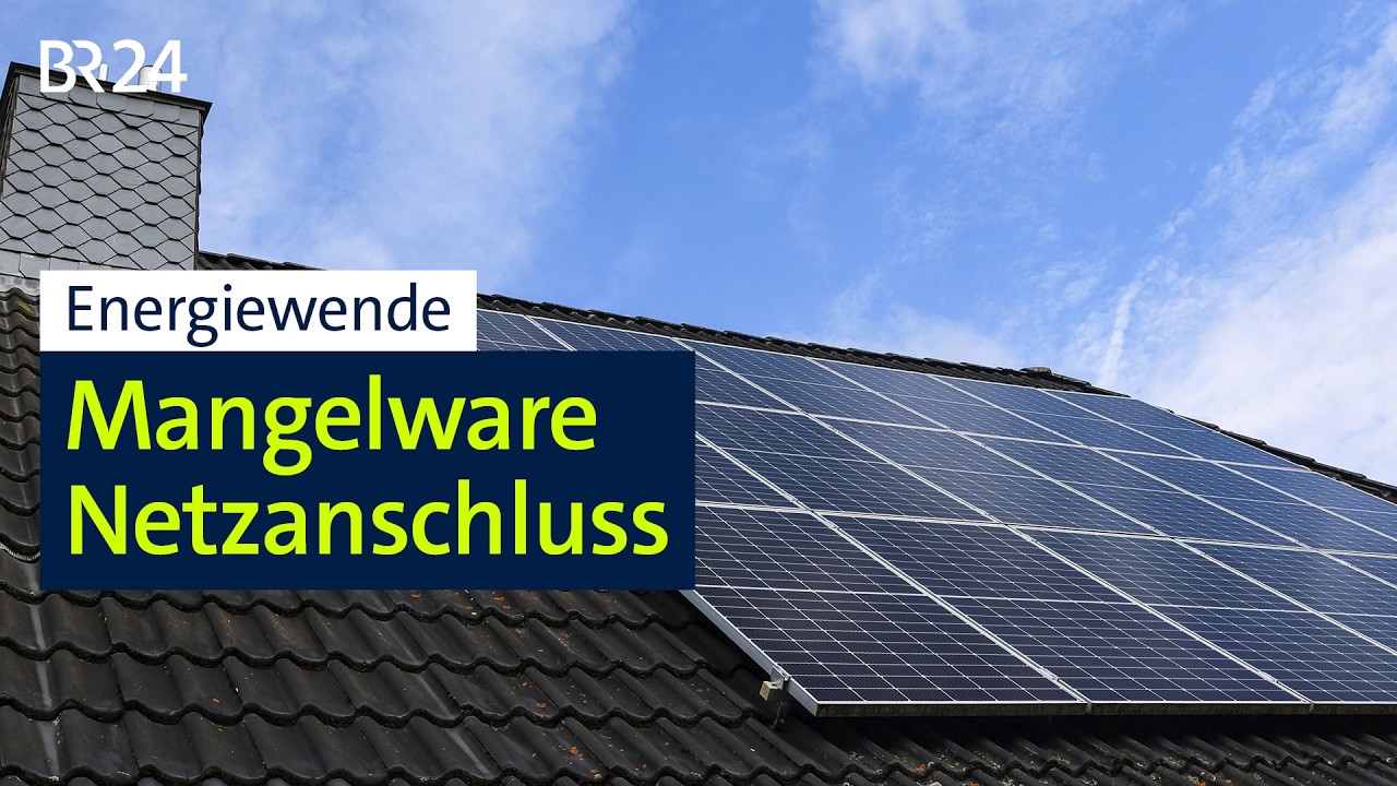 Energiewende: Mangelware Netzanschluss | BR24