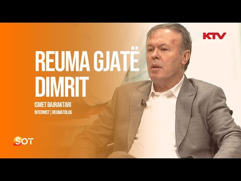 Ashpërsimi i sëmundjeve reumatike në dimër – Ismet Bajraktari