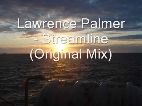 Lawrence Palmer   Streamline Original Mix
