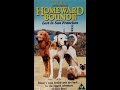 Digitized Closing To Homeward Bound II Lost In San Francisco UK VHS