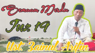 Download lagu Juz 19 || Semaan Qur'an Merdu || Ust. Zainul Arifin mp3