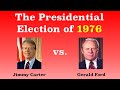 The American Presidential Election Of 1976