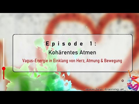Kohärentes Atmen - Vagusnerv im Einklang von Herz, Atmung und Bewegung * Herzkohärenz Übungen