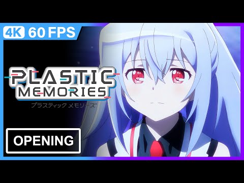 Plastic Memories Opening | 4K | 60FPS | Creditless |