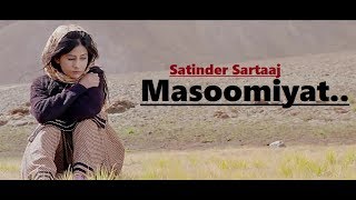 Masoomiyat - Satinder Sartaj - Beat Minister - Full Song Lyrics - Punjabi Songs
