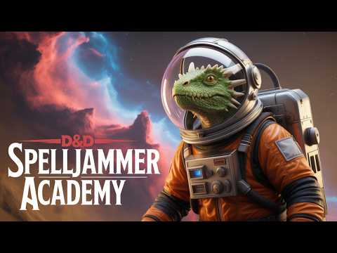 Dungeons & Dragons in SPACE?! | What is Spelljammer?