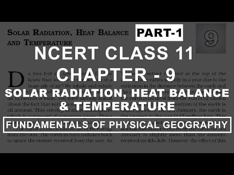 Solar Radiation, Heat Balance & Temperature - Chapter 9 Geography NCERT Class 11 Part 1