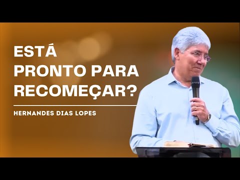 HOW TO START OVER YOUR SPIRITUAL LIFE - Hernandes Dias Lopes