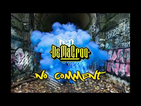 DeMaCroo - No Comment (Prod.Maabeatz)