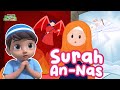 Murotal Anak Versi Cowok Surah An Nas Kartun Anak Anak Islami Hafiz Hafizah