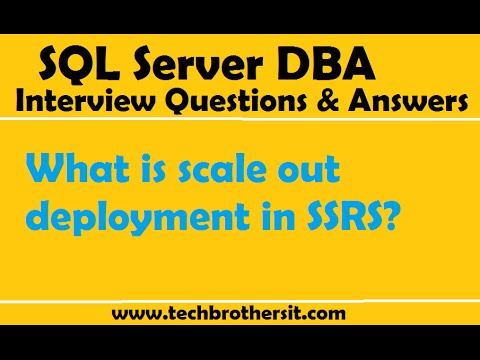 SQL Server DBA Interview Questions & Answers | What is scale out deployment in SSRS