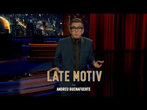 LATE MOTIV - Monólogo de Andreu Buenafuente.  | #LateMotiv365