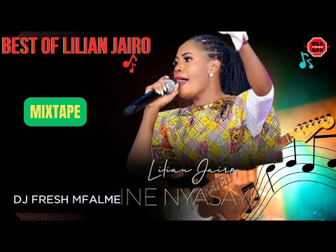 !!!!BEST OF LILIAN JAIRO BY DJ FRESH MFALME