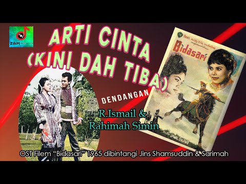 ARTI CINTA (Kini Dah Tiba) - R.Ismail & Rahimah Simin | Jins Shamsuddin | Sarimah | OST Bidasari