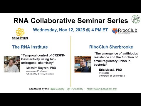 November 12-RNA Institute at UAlbany and Riboclub Sherbrooke